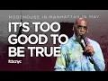 It s Too Good To Be True Reverend Dr Jamal H Bryant FCBC