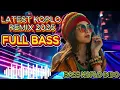 Download Lagu NEWEST KOPLO REMIX 2025, ACCOMPANY YOUR NIGHT REST! ​​FULL BASS