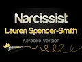 Download Lagu Lauren Spencer-Smith - Narcissist (Karaoke Version)