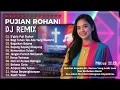 Download Lagu DJ REMIX Lagu Rohani Kristen Terpopuler Sepanjang Masa ❤️ Pujian Yang Memberkati Setiap HambaNYA