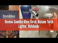 Review Sondiko Blow Torch Butane Torch Lighter Refillable Creme Brulee Torch with Adjustable Flame