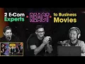 2 ECOMMERCE EXPERTS REACT TO BUSINESS MOVIES