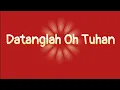 Download Lagu Karaoke - Datanglah Oh Tuhan (Sigulempong), music cover by Magnificat Choir