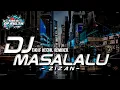 Download Lagu DJ SLOW ZIZAN - MASALALU || THO'IF KECHIL REMIXER \u0026 DP REVOLUTION