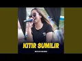 Download Lagu Kitir Sumilir