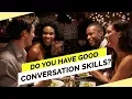 7 Tips To Be A Better Conversationalist