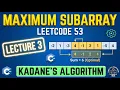 Master Kadane s Algorithm LeetCode 53 Maximum Subarray Lecture 3