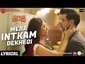Mera Intkam Dekhegi -al | Shaadi Mein Zaroor Aana | Rajkummar R, Kriti K | Krishna Beuraa Mp3 Song Download