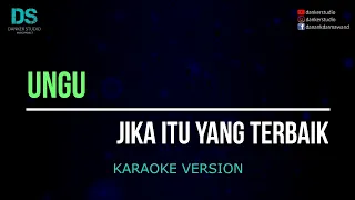 ungu jika itu yang terbaik karaoke version tanpa vokal