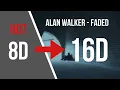 Alan Walker - Faded [16D AUDIO NOT 8D]