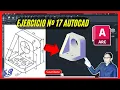 AutoCAD 3D 2023 EJERCICIO 17