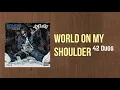 42 Dugg - World On My Shoulder (Lyrics)