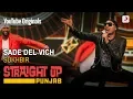 Lagu Sade Dil Vich | Sukhbir | Straight Up Punjab