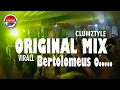 Download Lagu Clumztyle__Original Mix Viral Bertolomeus