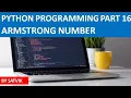 ARMSTRONG NUMBER IN PYTHON Python Programming Part 16
