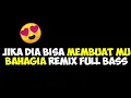 Dj viral tik tok || JIKA DIA BISA MEMBUAT MU BAHAGIA 🎶🎶