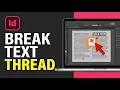 How to Break Text Thread in Adobe InDesign 2026 Step by Step Tutorial