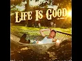 Life Is Good - Lil Man J