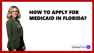 How To Apply For Medicaid In Florida