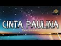 Download Lagu Cinta Paulina - La Usurpadora - Pandora - Versi Bahasa Indonesia - Lirik
