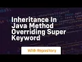Inheritance in java method overriding super keyword