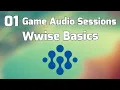 Game 101 - Wwise Basics
