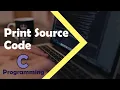 C Programming Tutorial - How to Print Own Source Code