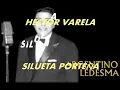 SILUETA PORTENA-HECTOR VARELA-ARGENTINO LEDESMA