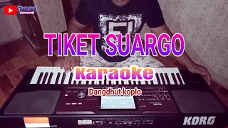 Download TIKET SUARGO KARAOKE Versi Koplo MP3