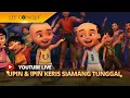 Download Lagu [LIVE] Upin \u0026 Ipin Keris Siamang Tunggal