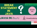 Break Statement in Java In Telugu Java Break Statement Tutorial for Beginners KnewAcademy