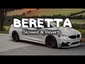BERETTA (Lofi Version) – Amanraj Gill ft. Jaya Rohilla & Shivani Yadav|Lofi Song 2025|Slowed+ Reverb