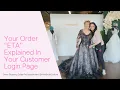 Your ETA Explained in Your Customer Login