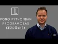 Pong Pythonban - tanfolyam beharangozo