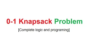 Knapsack problem using recursion Complete logic and Programming