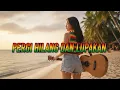 Lagu PERGI HILANG DAN LUPAKAN  || REGGAE COVER