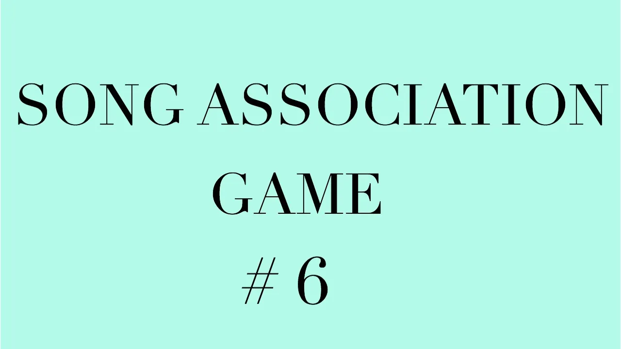 Song Association Game!