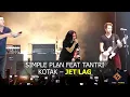 Download Lagu Simple Plan feat Tantri Kotak - Jet Lag
