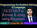 L - 6 8 and Reverse a String Using Recursion C Language Programming