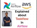 Explained about TaskFlow in Airflow