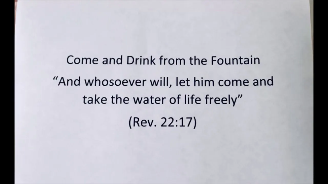 Come and Drink from the Fountain Come and Drink from the Fountain