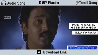 pon vaanil meenuranga audio song retro tamil song