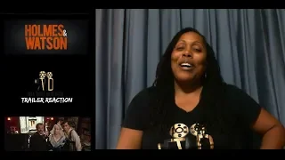 holmes u0026 watson trailer 1 2018 reaction