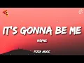 Download Lagu *NSYNC - It's Gonna Be Me