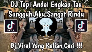 dj tapi andai engkau tau sungguh aku sangat rindu dj merindumu lagi viral tiktok 2026