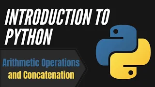 Episode 3 Arithmetic Operations and Concatenation Intro to Python