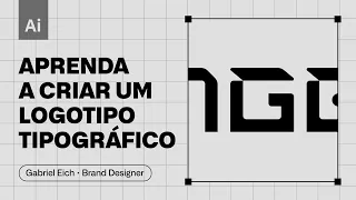 Aprenda a criar uma tipografia do absoluto zero para os seus logotipos no Illustrator