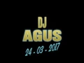 Download Lagu DJ AGUS 24-03-2017