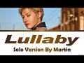 Martin CORTIS "Lullaby Lyrics Solo Version On Lee Mujin Service
