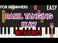 Download Lagu DAHIL TANGING IKAW ( LYRICS ) - JAYA | SLOW \u0026 EASY PIANO